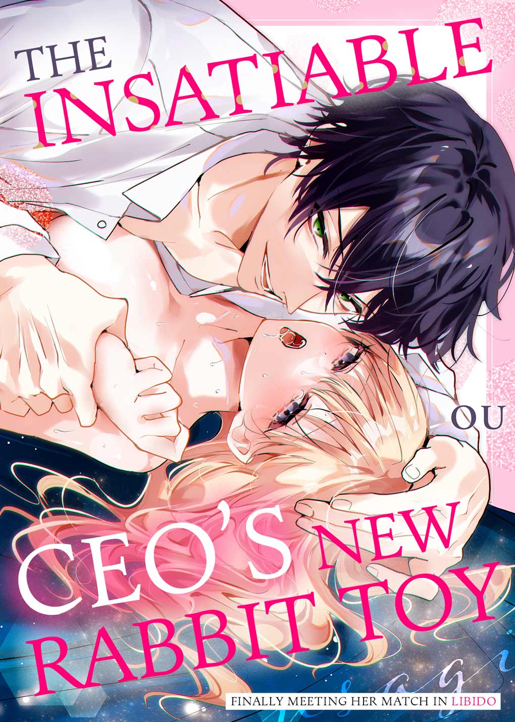 Zetsurin Shachou no Aigan Usagi ~Seiyoku no Tsuyoi Danjo ga Sex Shitara?~ | The Insatiable CEO's New Rabbit Toy -Finally Meeting Her Match in Libido- Chapter 1-11 page 1 full